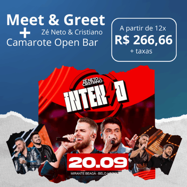 Camarote Open Bar + Meet e Greet Zé Neto & Cristiano